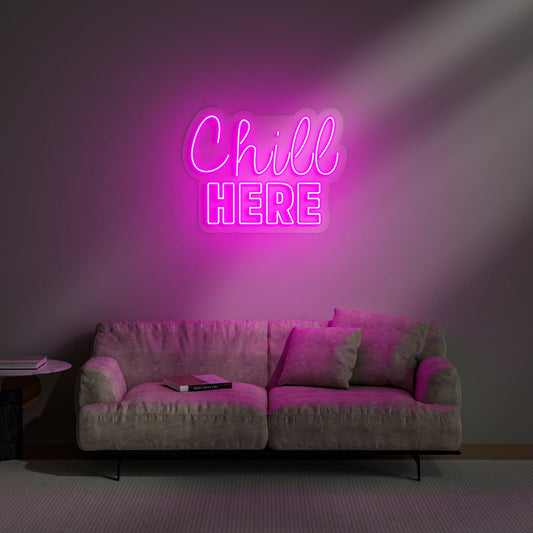 Chill Here Neon Sign for Living Room Game Room Relaxing Decor