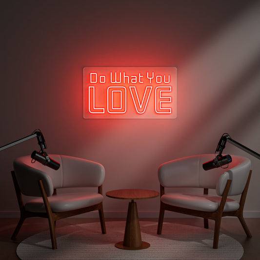 Do What You Love Neon Sign for Home Office Creative Studio Passion Decor
