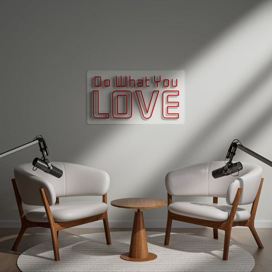 Do What You Love Neon Sign for Home Office Creative Studio Passion Decor