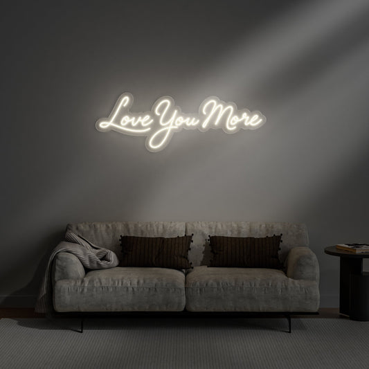 Love You More Neon Sign Romantic Bedroom Living Room Decor Gift