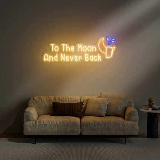 To The Moon And Never Back Neon Sign Romantic Night Sky Decor