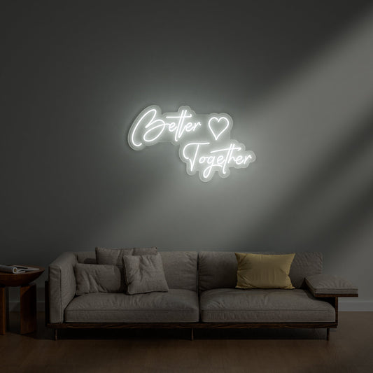 Better Together Neon Sign for Couple Home Friendship Family Decor