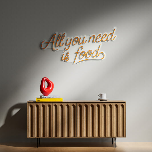 All You Need Is Food Neon Sign for Living Room Kitchen Decor
