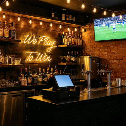 We Play To Win Neon Sign