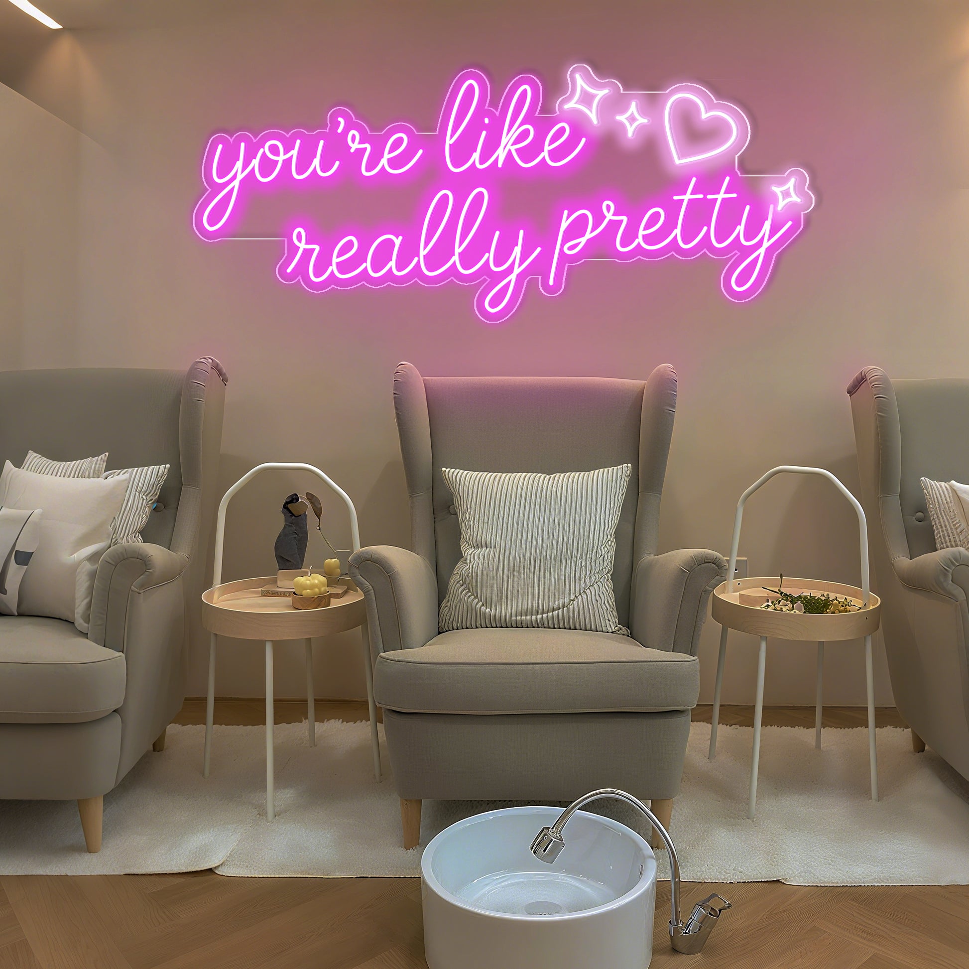 You're Like Really Pretty Neon Sign for Room Beauty Influencer