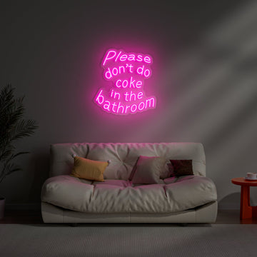 Please Don't Do Coke In The Bathroom Neon Sign Bar Decor