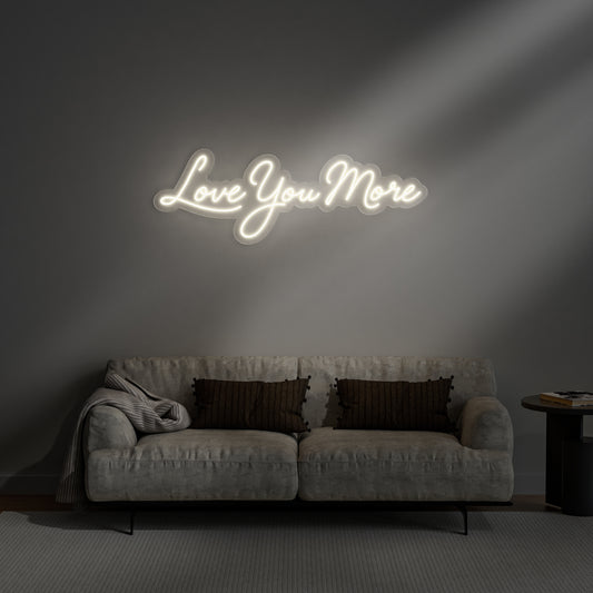 Love You More Neon Sign Romantic Bedroom Living Room Decor Gift