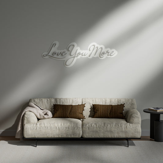 Love You More Neon Sign Romantic Bedroom Living Room Decor Gift