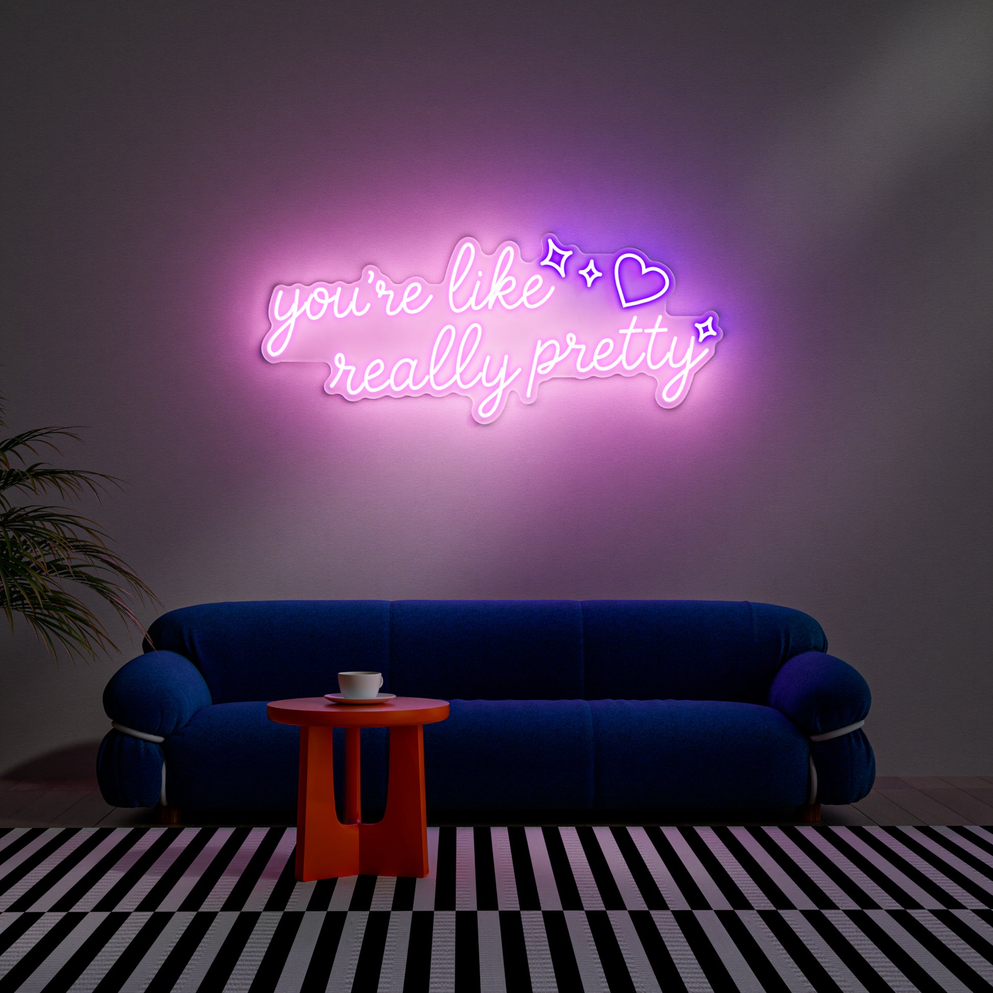 You're Like Really Pretty Neon Sign for Room Beauty Influencer