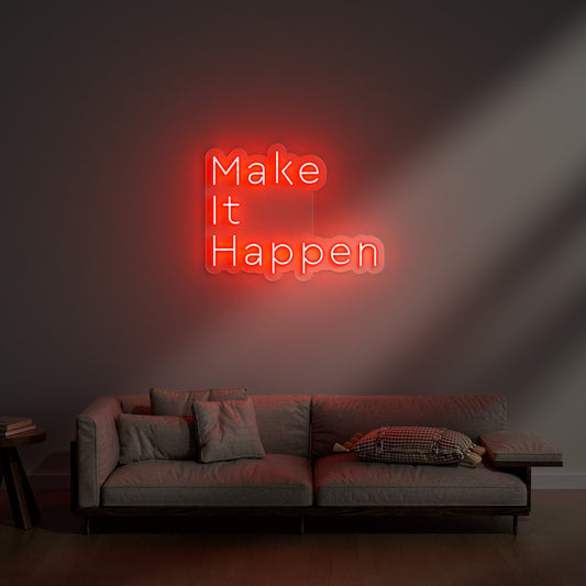 Make It Happen Neon Sign for Home Office Gym Study Motivational Decor
