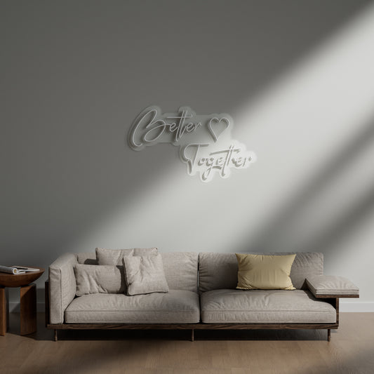 Better Together Neon Sign for Couple Home Friendship Family Decor